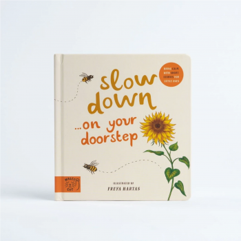 slow down on your doorstep